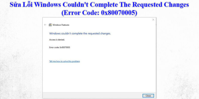 Sửa Lỗi Windows Couldn