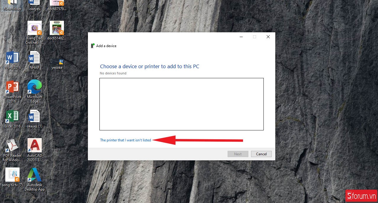 Chọn tùy chọn The printer that I want isn't listed khi không tìm thấy máy in