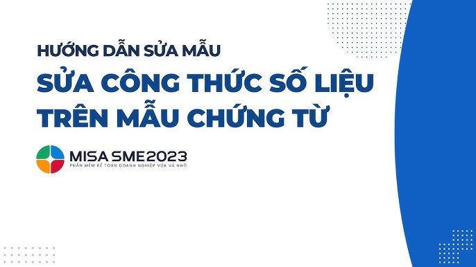 Hướng dẫn cách sửa mẫu in trên MISA