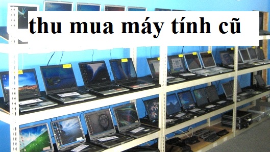 Máy vi tính cũ giá rẻ: Hướng dẫn toàn diện để lựa chọn tối ưu