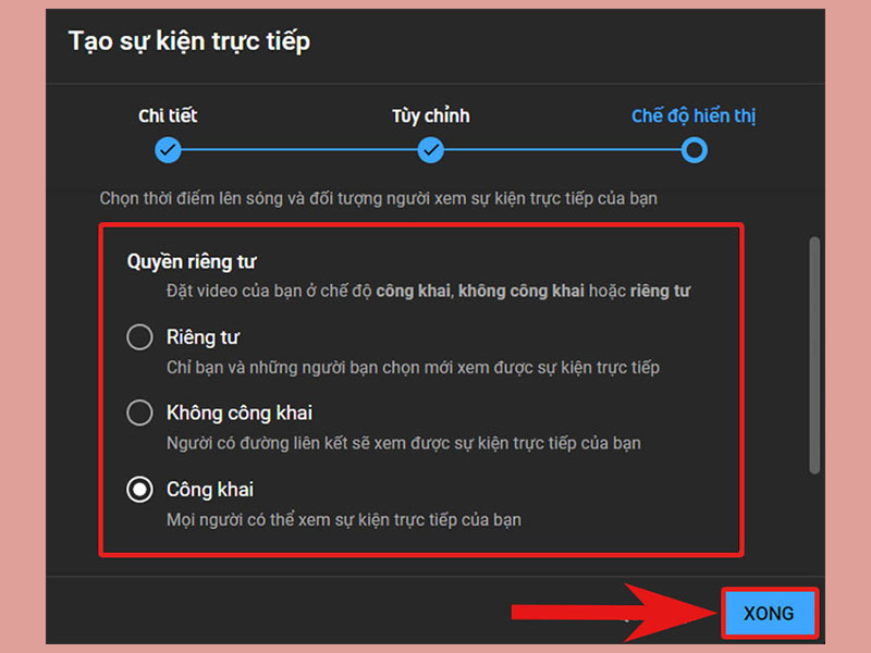 Cài đặt quyền riêng tư và hoàn tất thiết lập sự kiện trực tiếp