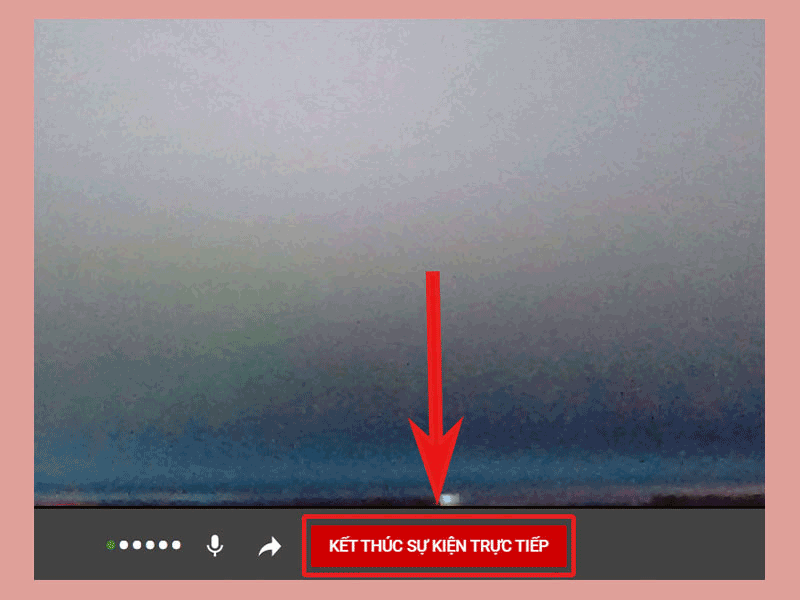 Nút "KẾT THÚC SỰ KIỆN TRỰC TIẾP" trên giao diện YouTube Studio