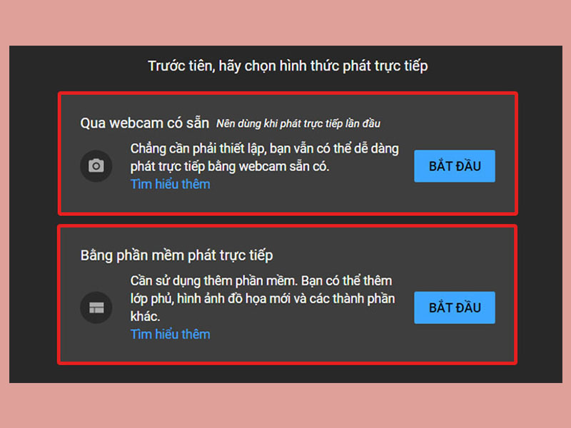 Lựa chọn phát trực tiếp qua webcam hoặc phần mềm