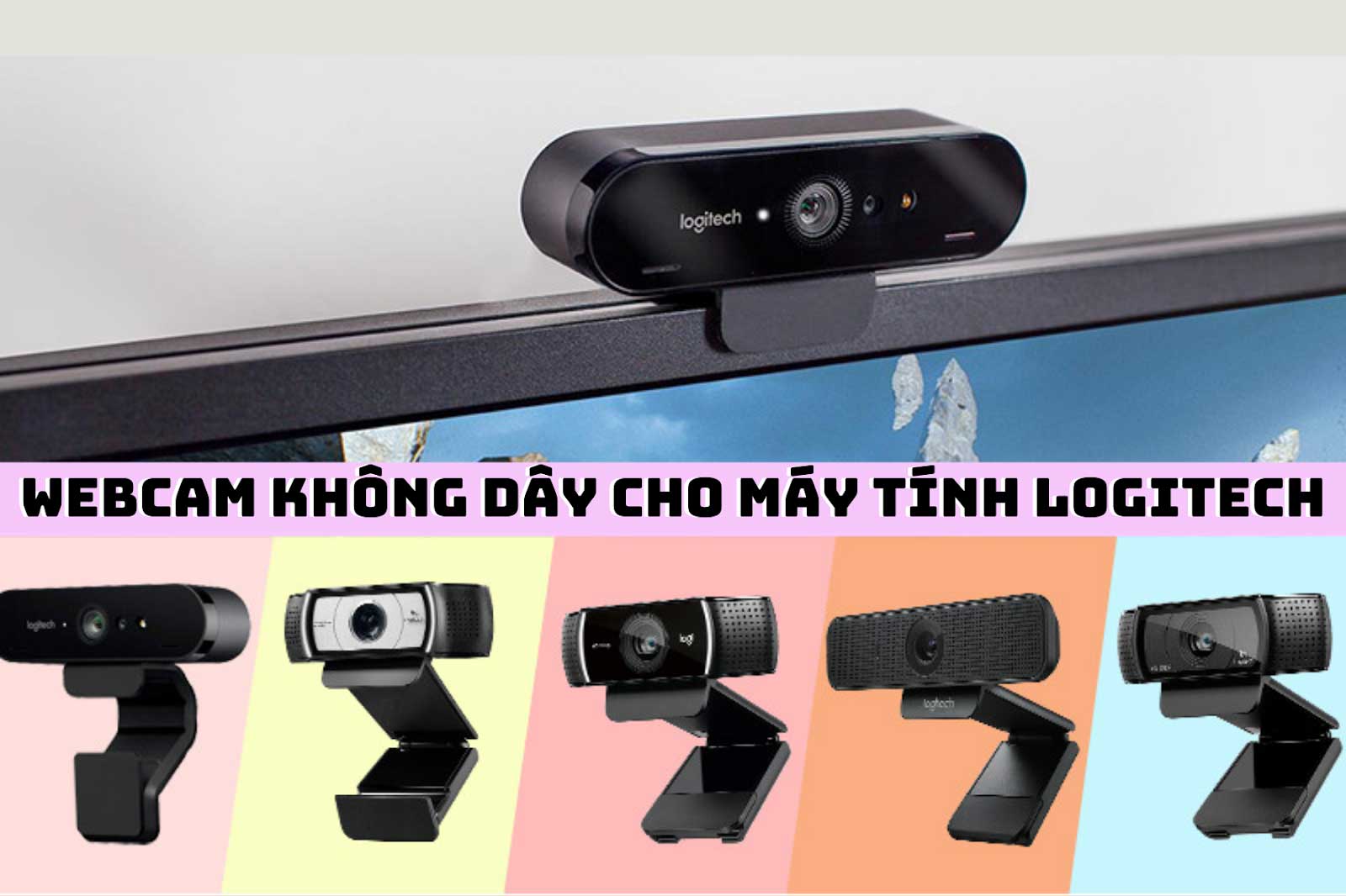 Webcam không dây Logitech chất lượng cao cho máy tính