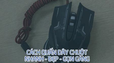 cach quan day chuot may tinh dep gon gang