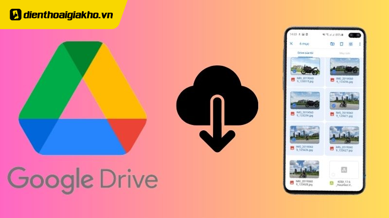 Cách Tải Ảnh Từ Drive Về Máy Tính Nhanh Chóng, Hiệu Quả
