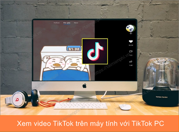 Ứng dụng xem video trên máy tính TikTok PC: Tạo video bằng webcam